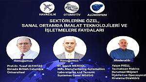 KATILABİLİRSİNİZ: 'Sanal Ortamda İmalat Teknolojileri ve İşletmelere Faydaları' semineri