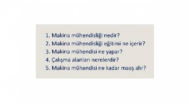Tercih Yapacaklar: İşte 5 soruda Makina Mühendisliği