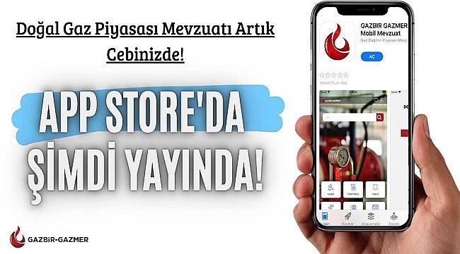 Doğal Gaz Piyasası cebinizde - ÜCRETSİZ