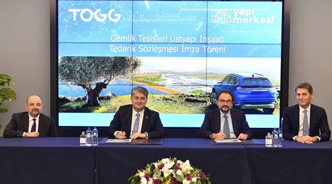 Elektrikli Oto TOGG Gemlik Tesisi’nin inşaatı için Yapı Merkezi seçildi!