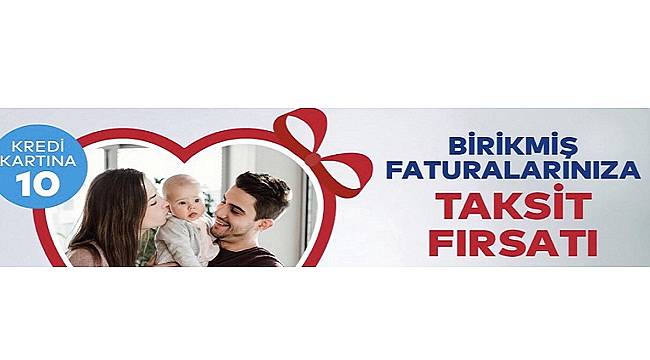 Gecikmiş doğal gaz faturalarına 10 taksit yaptı