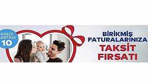 Gecikmiş doğal gaz faturalarına 10 taksit yaptı