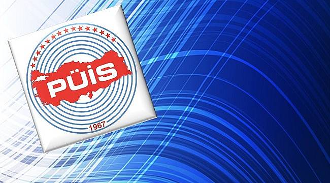 PÜİS duyurdu!