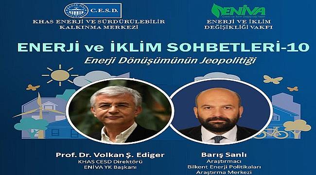 Konu &#039;Enerji Dönüşümünün Jeopolitiği&#039; - 2 Mart!
