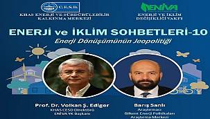 Konu 'Enerji Dönüşümünün Jeopolitiği' - 2 Mart!