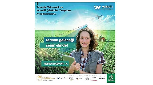 Teknolojide Kadın Derneği’nden, Tarımda Teknolojik ve İnovatif Çözümler yarışması