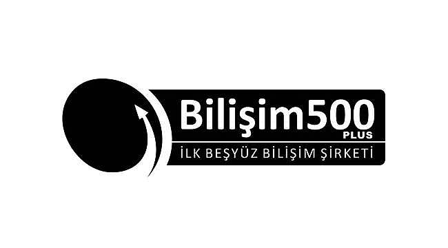 Bilişim 500 başvuru süreci başladı