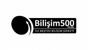 Bilişim 500 başvuru süreci başladı