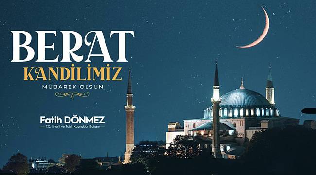 Enerji Bakanı Dönmez mesaj yayınladı!