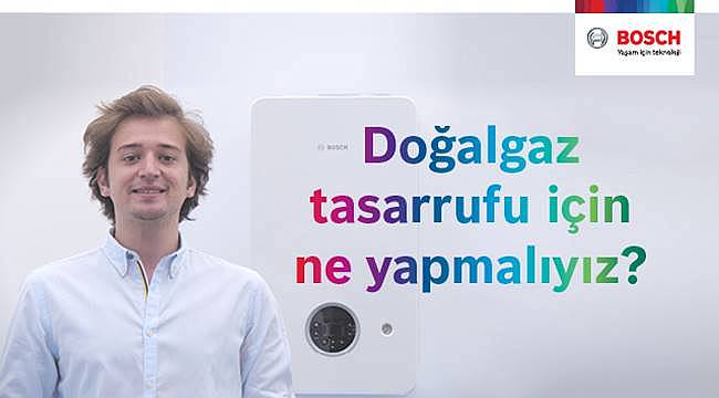Maksimum doğalgaz tasarrufu için...