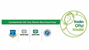 Tekfen Vakfı ve TİSVA "Kadın Çiftçi Kredisi" ile dar gelirli kadınları iş sahibi yapacak