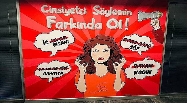 Uludağ Elektrik: Cinsiyetçi Söylemin Farkında ol - &#039;Erkek Sözü&#039; Söz...