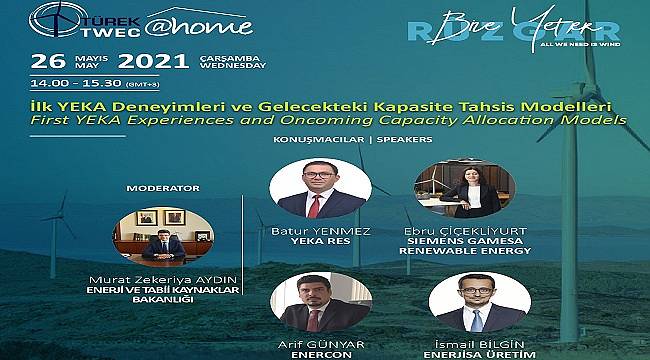 Konu - &#039;İlk YEKA Deneyimleri Ve Gelecekteki Kapasite Tahsis Modelleri&#039;