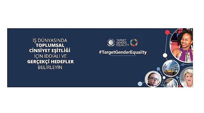UN Global Compact Hedef Toplumsal Cinsiyet Eşitliği programının başvuruları açıldı