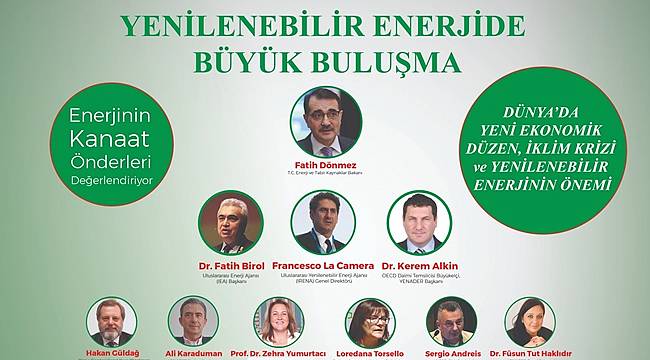 Yenilenebilir enerjinin karar vericileri bu zirvede buluşuyor!