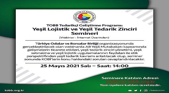 Yeşil Lojistik ve Yeşil Tedarik Zinciri Webinarı: TOBB - 25 Mayıs!