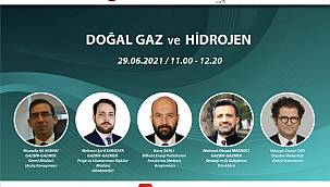 'Doğal gaz ve Hidrojen' konuşulacak!