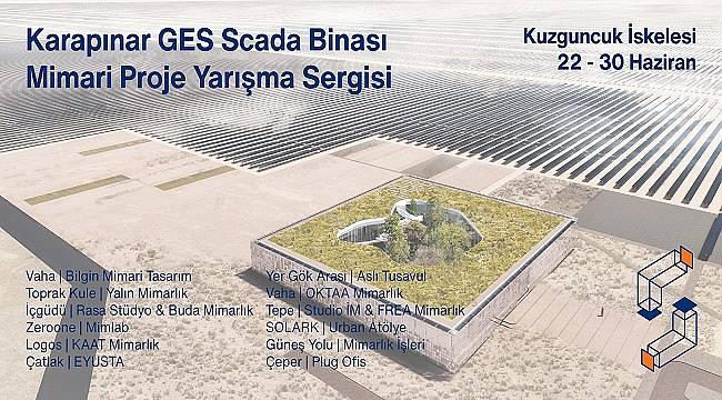 Karapınar GES SCADA Binası Mimari Proje Yarışma Sergisi Açıldı!