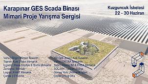Karapınar GES SCADA Binası Mimari Proje Yarışma Sergisi Açıldı!