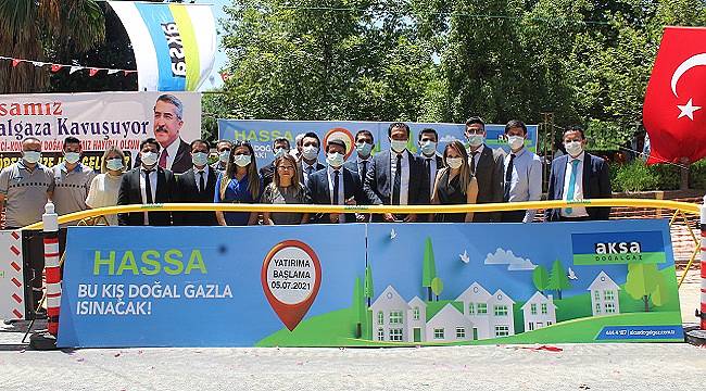 Aksa Doğalgaz - Hassa’ya doğal gaz müjdesi...