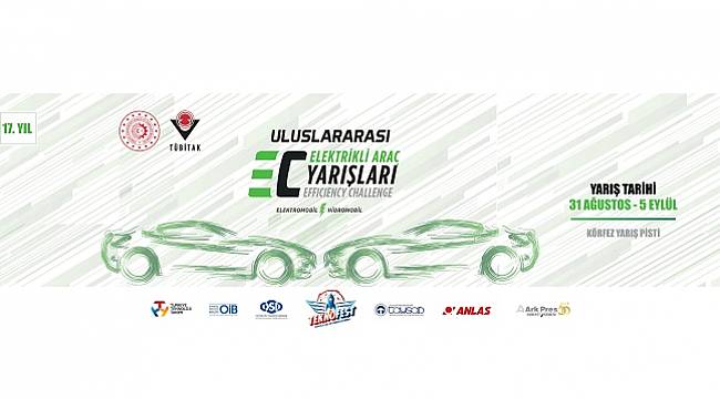‘Efficiency Challenge Elektrikli Araç Yarışları’nın Finalleri 4 – 5 Eylül’de Gerçekleşecek