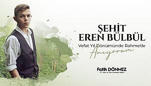 Enerji Bakanı Dönmez - İyiki varsın Eren kahraman evladımız!