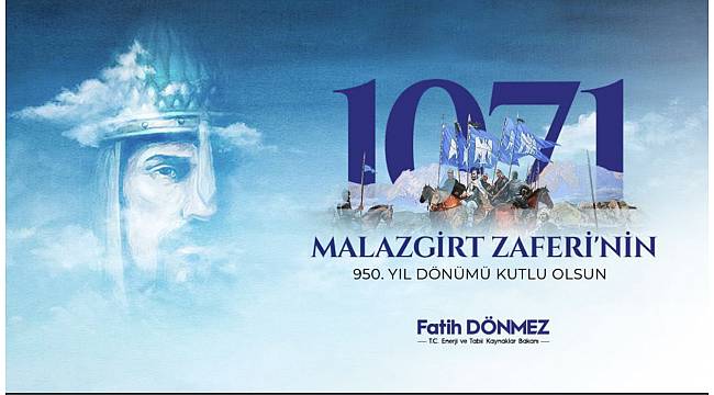 Enerji Bakanı Dönmez: Kutlu olsun