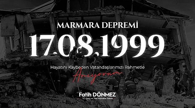 Enerji Bakanı Dönmez: Marmara depreminde...