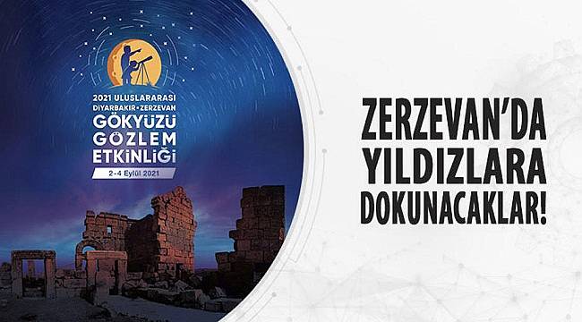 Gökyüzü gözlem etkinliği - Tarihi Zerzevan Kalesi&#039;nde!