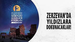 Gökyüzü gözlem etkinliği - Tarihi Zerzevan Kalesi'nde!