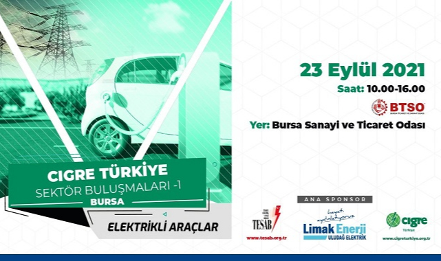 &#039;Türkiye&#039;de Elektrikli Araçlar&#039; konuşulacak!
