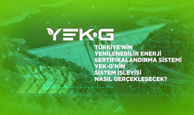 EPİAŞ yayınladı - YEK-G&#039;nin sistem işleyişi nasıl gerçekleşiyor?