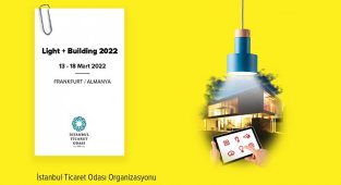 İTO - Dünyanın lider aydınlatma ve yapı teknolojileri fuarlarından Light + Building 2022...