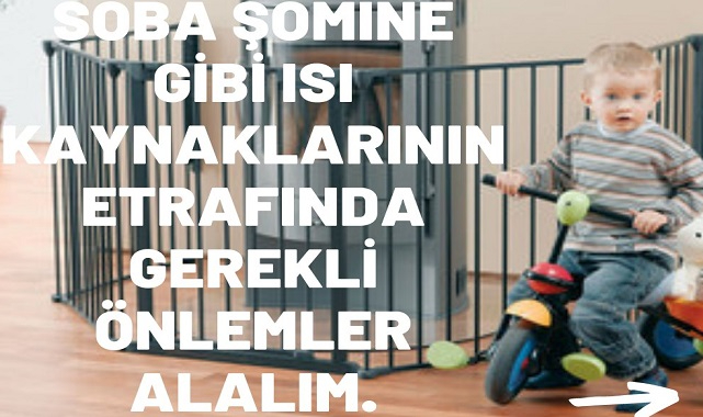 Soba - Şömine gibi ISI kaynakları etrafında...