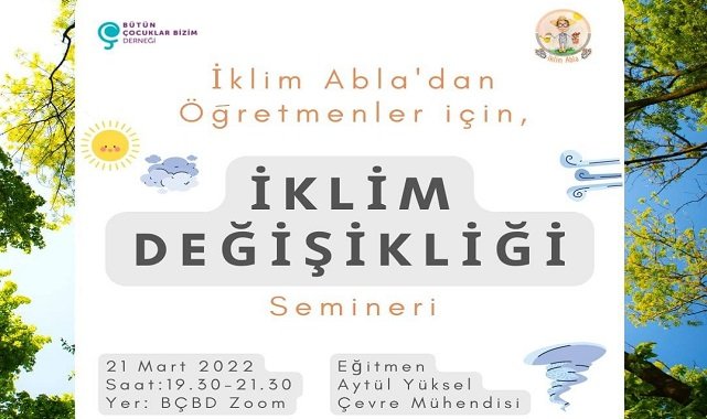 İklim Değişikliği semineri - Sevgili öğretmenler bekleniyorsunuz!