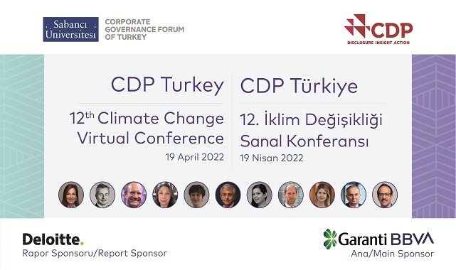 &#039;CDP Türkiye 12. İklim Değişikliği Sanal Konferansı&#039; - Sabancı Üniversitesi Kurumsal Yönetim Forumu:19 Nisan Salı
