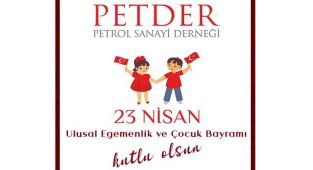 PETDER - 23 Nisan Ulusal Egemenlik ve Çocuk Bayramı Kutlu Olsun!