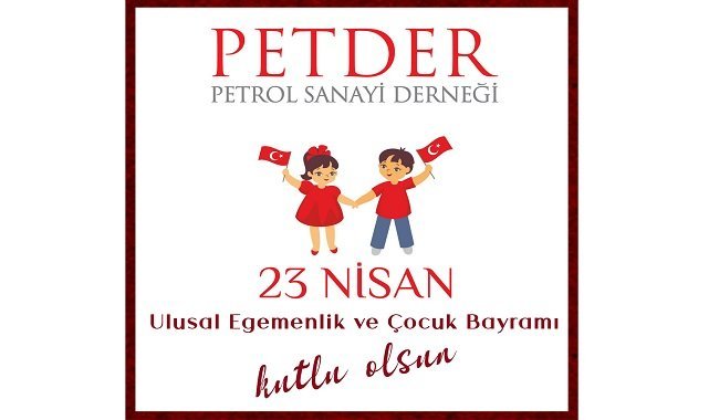 PETDER - 23 Nisan Ulusal Egemenlik ve Çocuk Bayramı Kutlu Olsun!