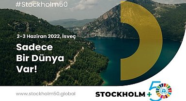 Sadece 1 Dünya Var - Stockholm+50 Konferansı!