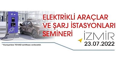 Elektrikli ve hibrit araçlar - Şarj istasyonları lisans ve devlet teşvikleri: TEHAD düzenliyor!