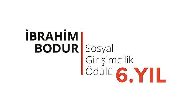 6. İbrahim Bodur Sosyal Girişimcilik Ödül Programı başvuruları başladı