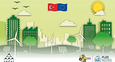 SEDAŞ - Katıldığı uluslararası çevreci projeye AB’den destek