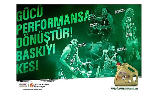 Turkish Airlines Euroleague resmi içerik partneri Castrol EDGE ile ‘Baskıyı Kes’