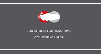 Dereiçi Hidroelektrik Santrali İhale İlanı yayınlandı!