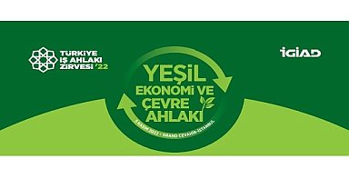 ''Yeşil Ekonomi ve Çevre Ahlakı'' konuşulacak - 5 Kasım!