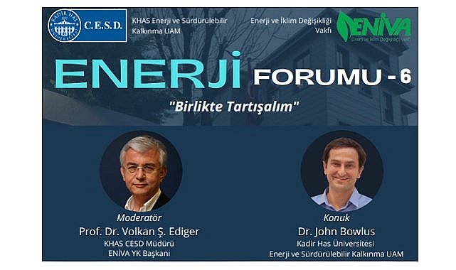 Enerji Forumu: Konu &#039;&#039;Enerji Krizi ve ABD&#039;&#039; - Konuk &#039;&#039;Dr. John Bowlus&#039;&#039;