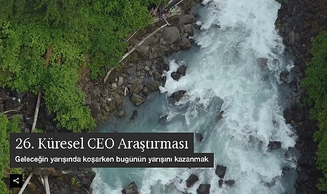 &#039;ENERJİ ve İKLİM&#039; ilk sırada yer almadı - &#039;&#039;105 ülke ve bölgede 4.410 ve Türkiye&#039;den 87 CEO Araştırması&#039;&#039;