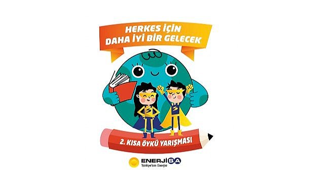 Enerjisa Enerji&#039;den Çocuklar İçin &quot;Daha İyi Bir Gelecek&quot; Konulu Öykü Yarışması