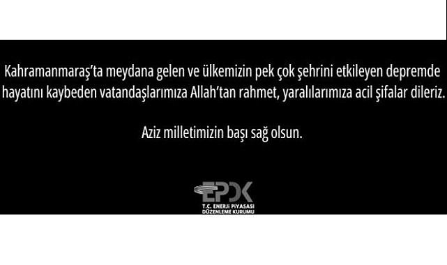 &#039;&#039;Aziz milletimizin başı sağolsun&#039; - EPDK