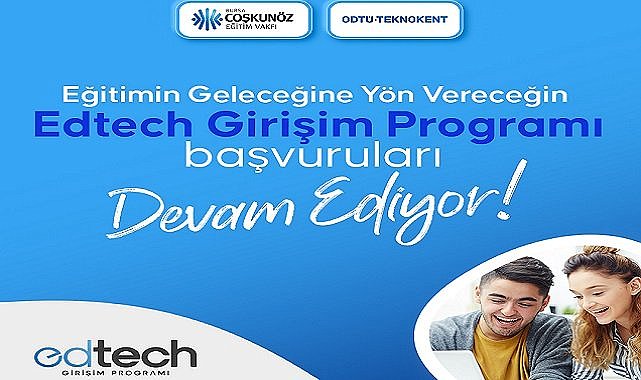 Başvuru için 22 Mart son - CEV ve ODTÜ Teknokent işbirliği!